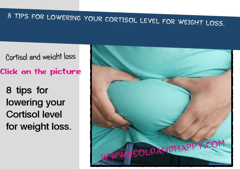 8 tips for lowering your Cortisol level for weight loss